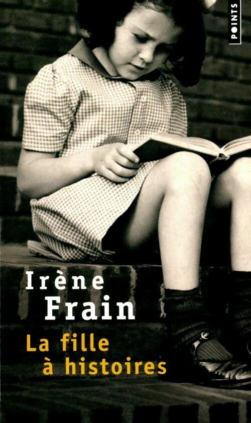 Livrenpoche : La fille à histoires - Irène Frain - Livre