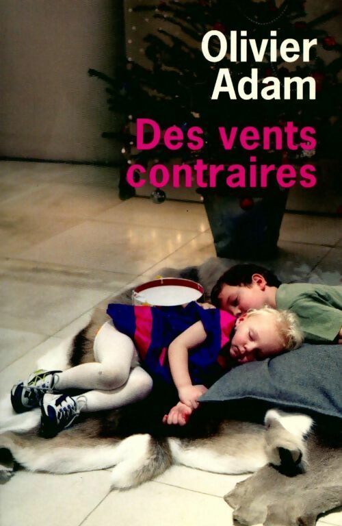 Livrenpoche : Des vents contraires - Olivier Adam - Livre