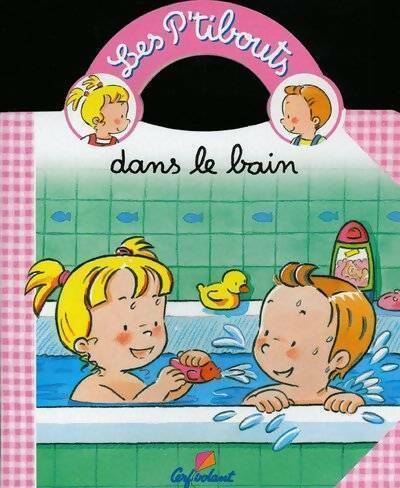 Livrenpoche : P'ti bous prennent leur bain - Jack Delaroche - Livre