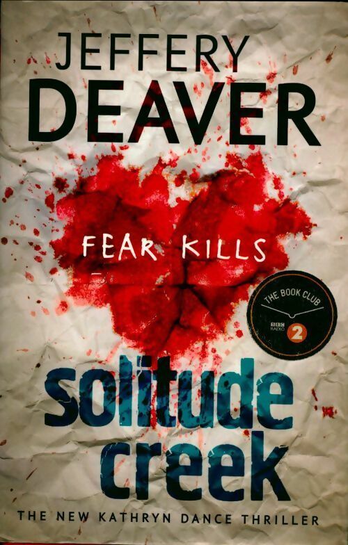 Livrenpoche : Fear kills in agent kathryn dance book 4 : Solitude creek - Jeffery Deaver - Livre