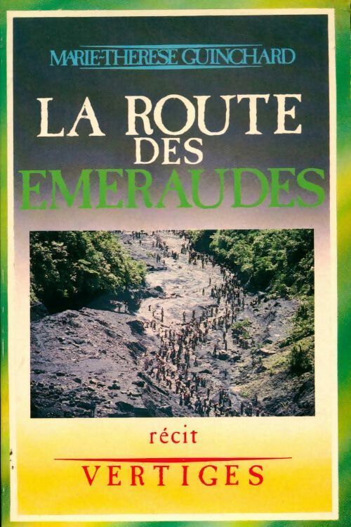 Livrenpoche : La route des émeraudes - Marie-Thérèse Guinchard - Livre