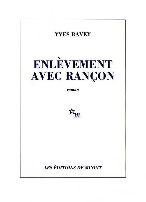 Livrenpoche : Enlèvement avec rançon - Yves Ravey - Livre