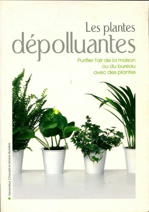 Livrenpoche : Les plantes dépolluantes - Ariane Boixière - Livre
