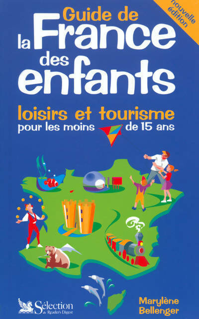 Livrenpoche : Guide de la France des enfants 2002 - Marylène Bellanger - Livre