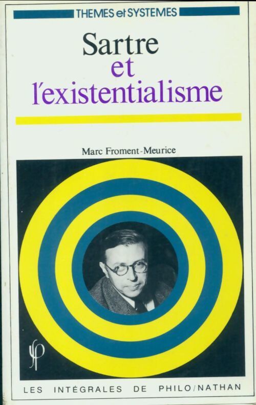 Livrenpoche : Sartre et l'existentialisme - Marc Froment-Meurice - Livre