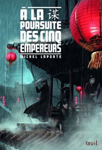 Livrenpoche : A la poursuite des cinq empereurs - Michel Laporte - Livre