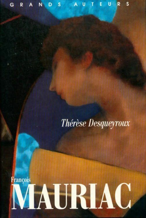 Livrenpoche : Thérèse Desqueyroux - François Mauriac - Livre