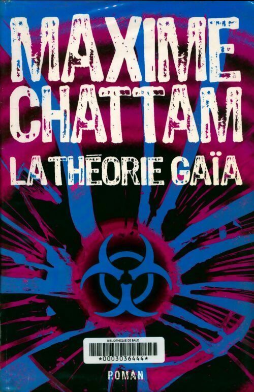 Livrenpoche : La théorie Gaïa - Maxime Chattam - Livre