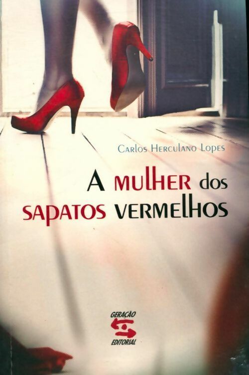 Livrenpoche : A mulher dos sapatos vermelhos - Carlos Herculano Lopes - Livre
