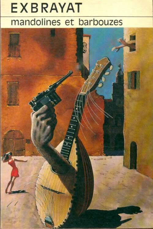 Livrenpoche : Mandolines et barbouzes - Charles Exbrayat - Livre