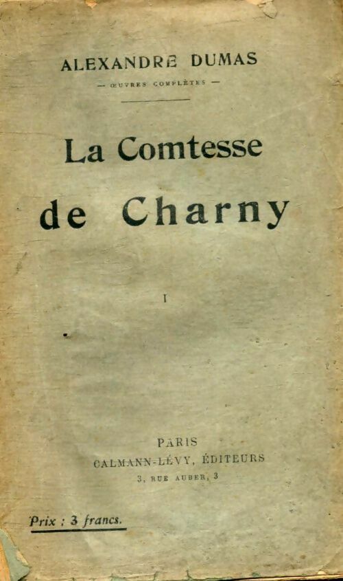 Livrenpoche : La comtesse de Charny Tome I - Alexandre Dumas - Livre