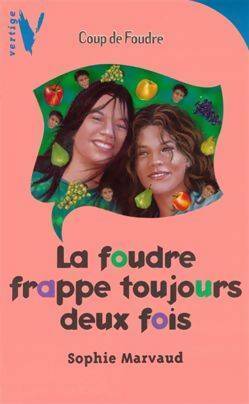 Livrenpoche : La foudre frappe toujours deux fois - Sophie Marvaud - Livre