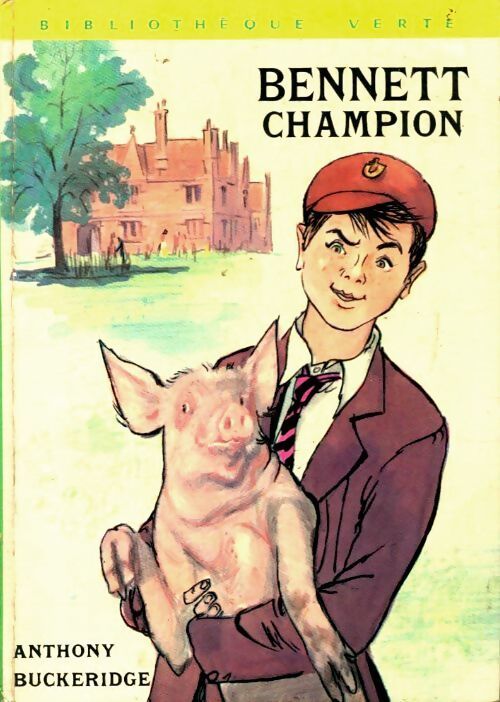Bennett champion - Anthony Malcolm Buckeridge - Livre