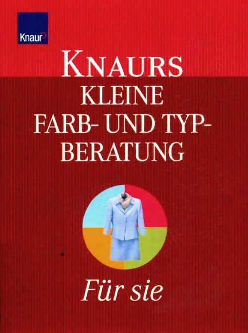 Livrenpoche : Knaurs kleine farb-und typ-beratung - Heidi Grund-Thorpe - Livre