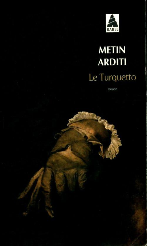 Livrenpoche : Le Turquetto - Metin Arditi - Livre