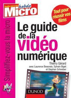 Livrenpoche : Le guide de la vidéo numérique - Thierry Gérard - Livre