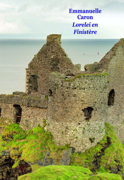 Livrenpoche : Lorelei en Finistère - Emmanuelle Caron - Livre