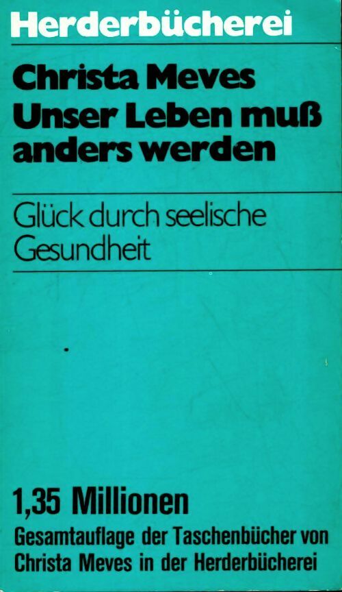 Livrenpoche : Unser leben muss anders werden - Christa Meves - Livre