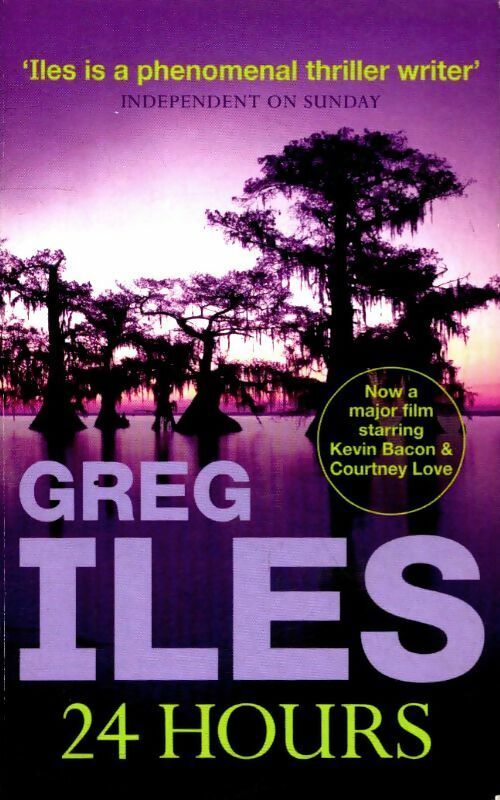Livrenpoche : 24 Hours - Greg Iles - Livre