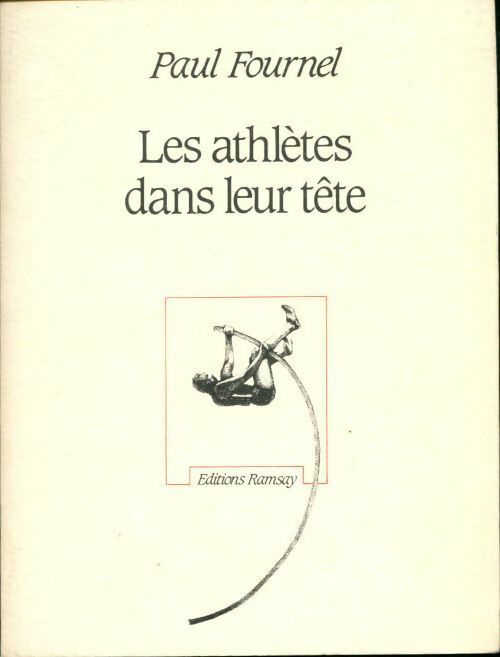 Livrenpoche : Les athlètes dans leur tête - Paul Fournel - Livre