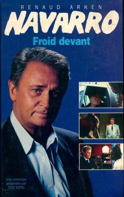 Livrenpoche : Navarro Tome I : Froid devant - Renaud Arken - Livre