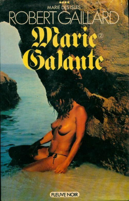 Livrenpoche : Marie Galante Tome II - Robert Gaillard - Livre