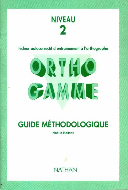 Livrenpoche : Ortho gamme niveau 2 guide méthodologique - Noelle Rollant - Livre