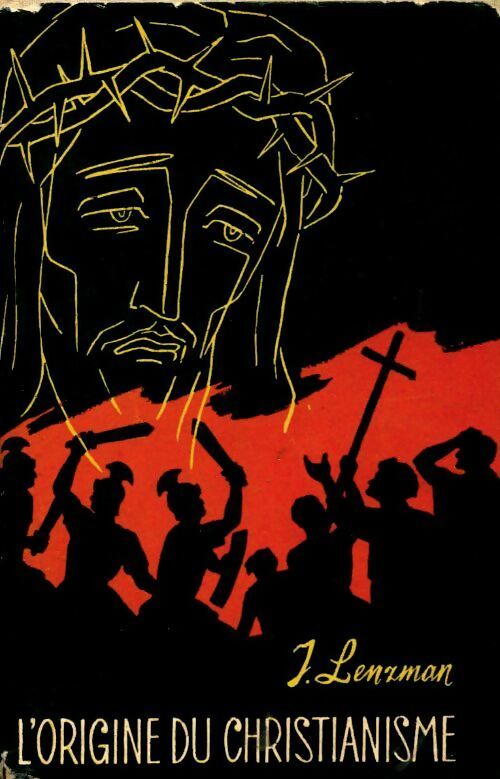 Livrenpoche : L'origine du christianisme - I Lenzman - Livre