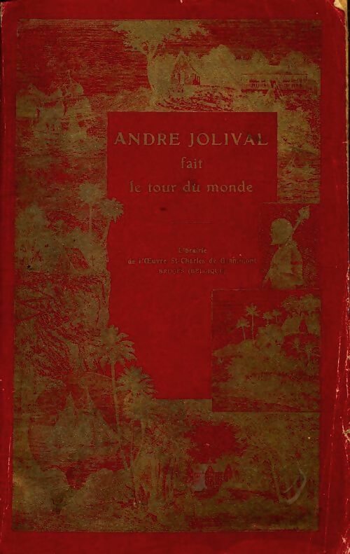 Livrenpoche : André Jolival fait le tour du monde - Pierre Vray - Livre