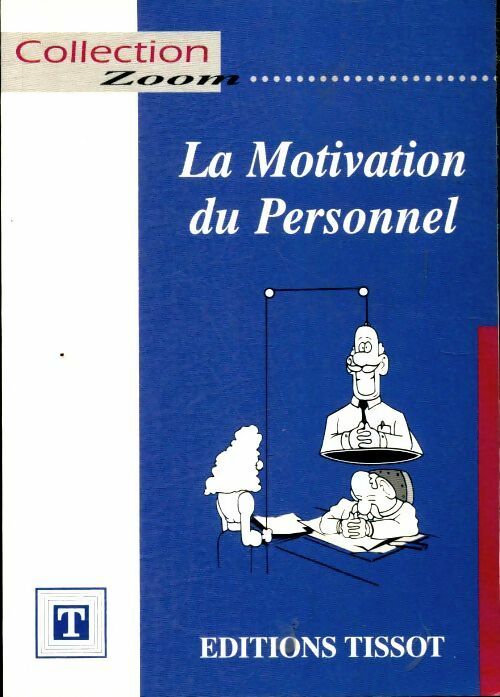 Livrenpoche : La motivation du personnel - Collectif - Livre