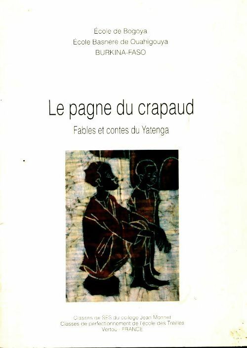 Livrenpoche : Le pagne du crapaud. Fables et contes du Yatenga - Collectif - Livre