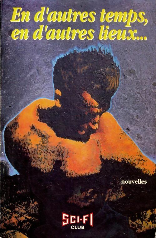 Livrenpoche : En d'autres temps, en d'autres lieux - Collectif - Livre