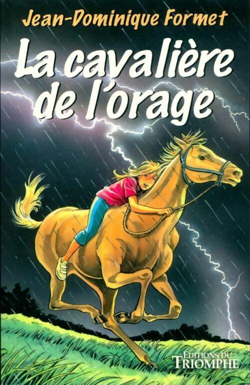 Livrenpoche : Les cavalcades de prune Tome I : La cavalière de l'orage - Jean-Dominique Formet - Livre
