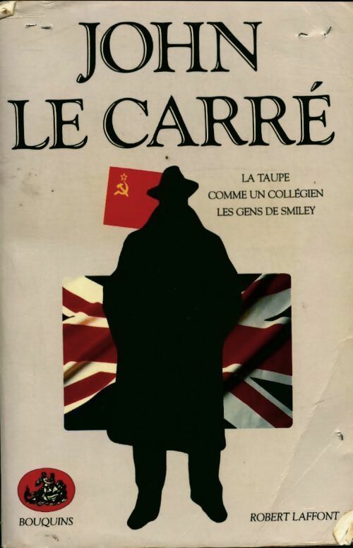 Livrenpoche : La taupe / Comme un collégien / Les gens de Smiley - John Le Carré - Livre