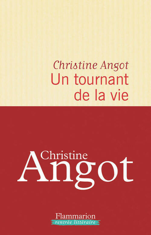 Livrenpoche : Un tournant de la vie - Christine Angot - Livre