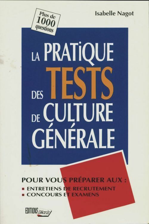 Livrenpoche : La pratique des tests de culture générale - Isabelle Nagot - Livre