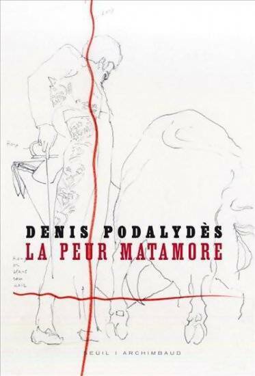 Livrenpoche : La peur matamore - Denis Podalydès - Livre
