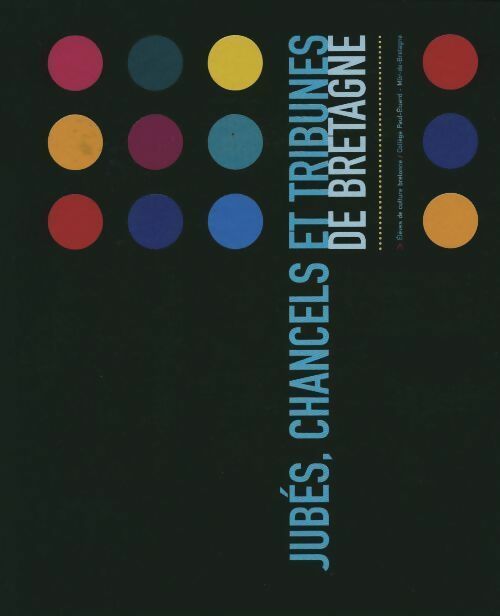 Livrenpoche : Jubés, chancels et tribunes de Bretagne - Collège Paul-Éluard - Livre