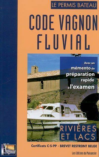 Livrenpoche : Code vagnon fluvial : Rivières et lacs avec un mémento de préparation rapide - Vagnon - Livre
