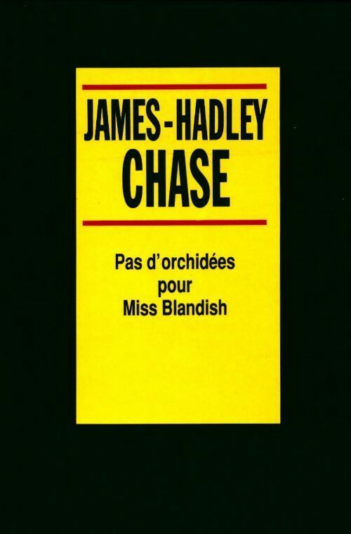 Livrenpoche : Pas d'orchidées pour Miss Blandish - James Hadley Chase - Livre