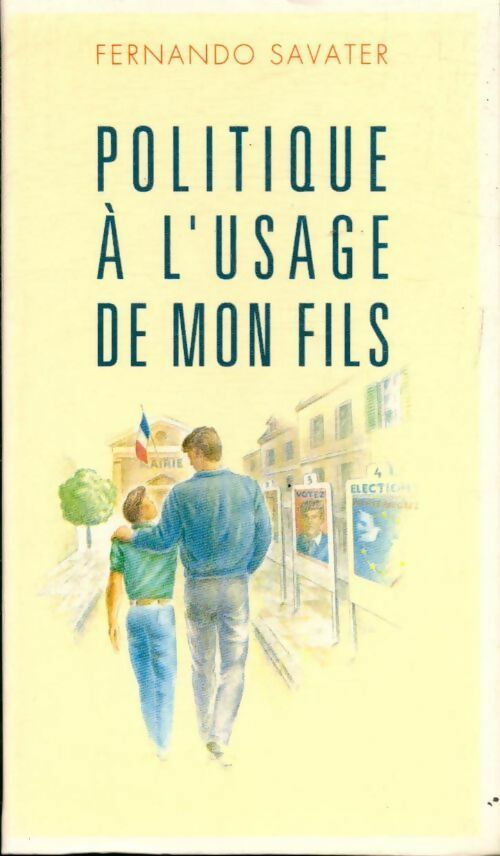 Livrenpoche : Politique à l'usage de mon fils - Fernando Savater - Livre