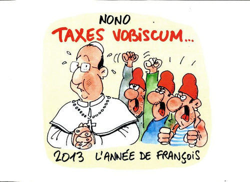 Livrenpoche : Taxes vobiscum 2013 l'année de François - Nono - Livre