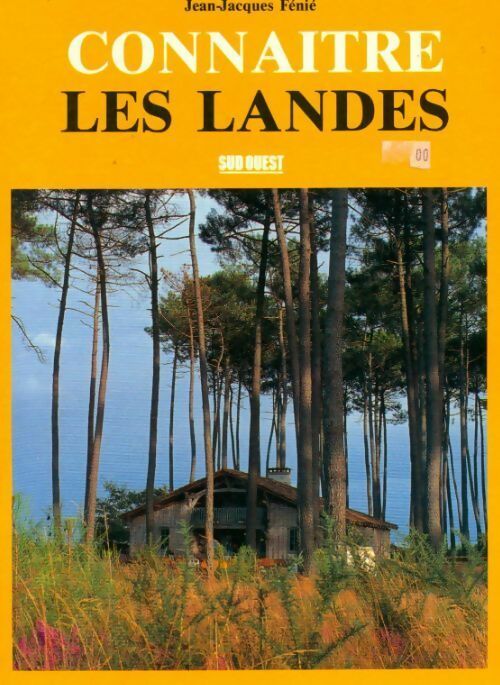 Livrenpoche : Connaitre les Landes - Jean-Jacques Fénié - Livre