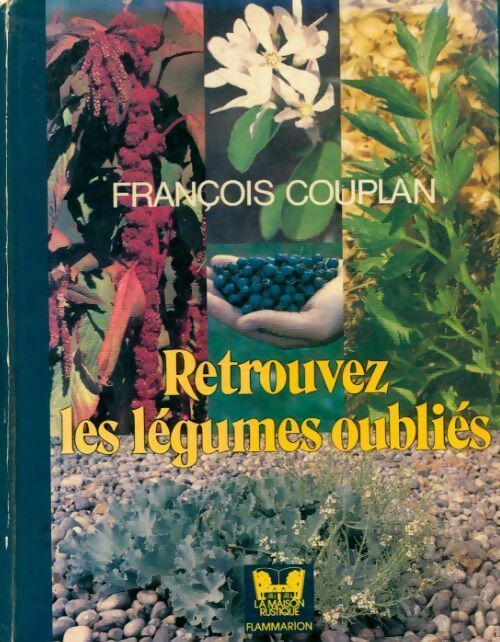 Livrenpoche : Retrouvez les légumes oubliés - François Couplan - Livre