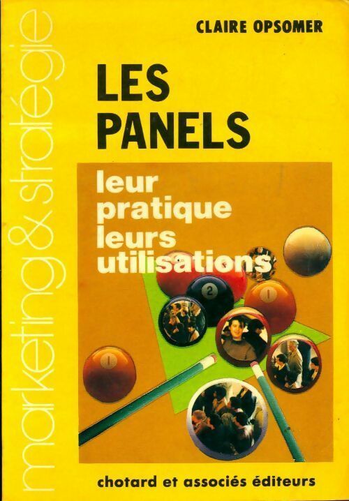 Livrenpoche : Les panels. Leur pratique, leurs utilisations - Claire Opsomer - Livre