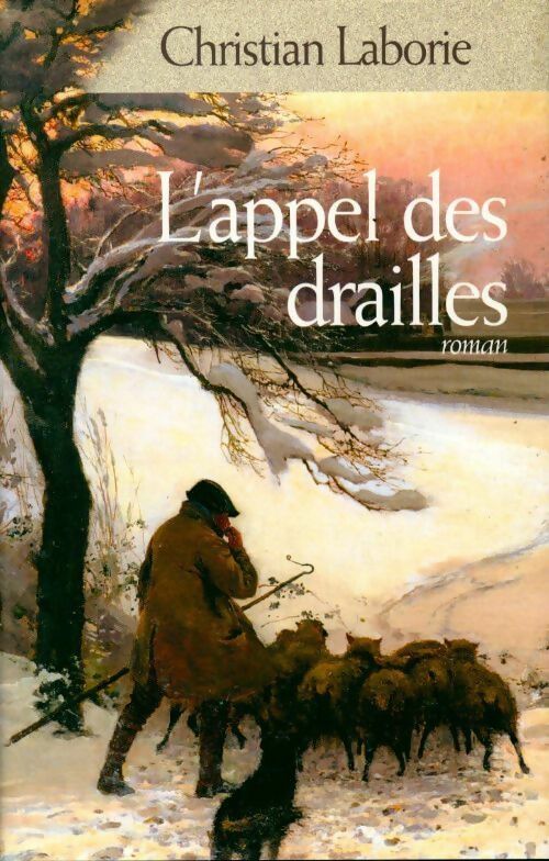 Livrenpoche : L'appel des drailles - Christian Laborie - Livre