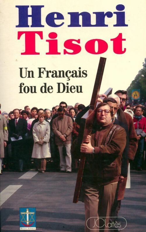 Livrenpoche : Un français fou de dieu - Henri Tisot - Livre