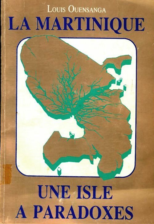 Livrenpoche : La Martinique une isle à paradoxes - Louis Ouensanga - Livre