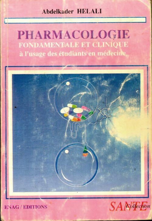 Livrenpoche : Pharmacologie fondamentale et clinique - Abddelkader Helali - Livre