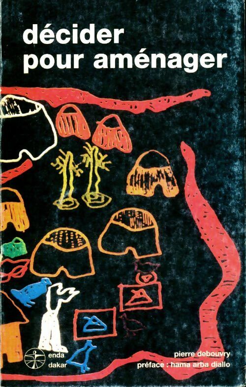 Livrenpoche : Décider pour aménager - Pierre Debouvry - Livre